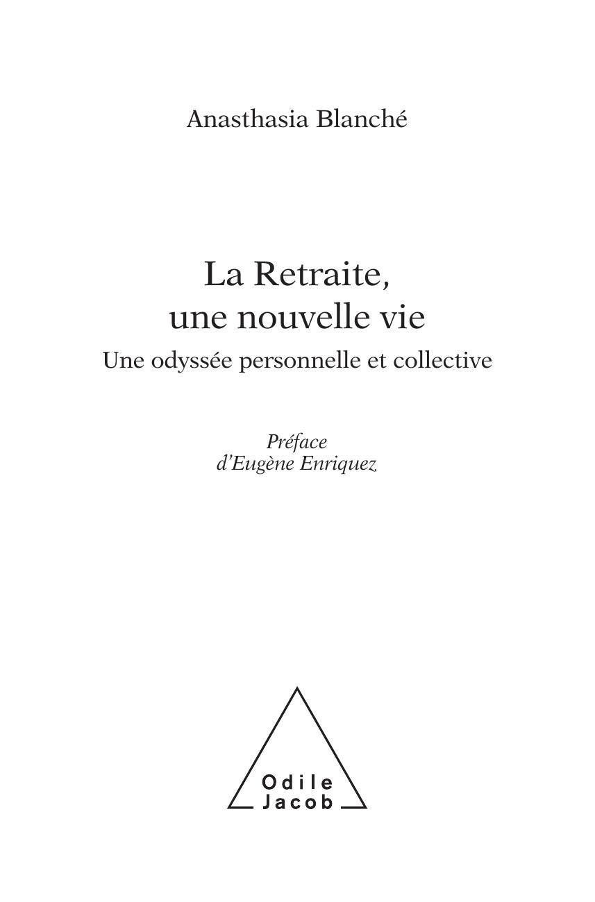 Retraite Une Nouvelle Vie éditions Odile Jacob - 